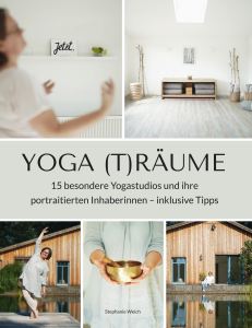 Yoga (T)Räume - Stephanie Weich